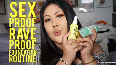 Sex Proof Rave Proof Foundation Routine For Oily Skin Youtube