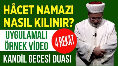 Hâcet namazı nasıl kılınır Hacet duası Uygulamalı örnek video YouTube