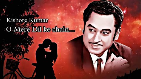 O Mere Dil Ke Chain Mere Jivan Sathi Rajesh Khanna Kishore Kumar