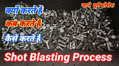 Shot Blasting Process Shot Blasting Machine Purpose Of Shot