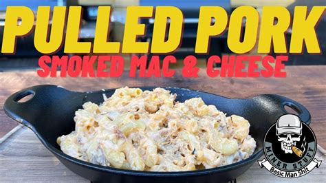 SMOKED MAC AND CHEESE ON THE PITBOSS PELLET SMOKER YouTube