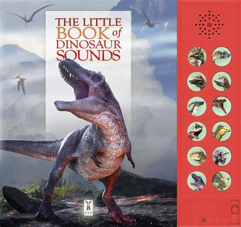 The Little Book of Dinosaur Sounds - Fine Feather Press