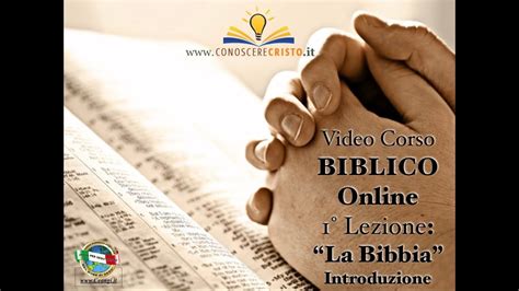 Video Corso Biblico Online Guida Sul Cammino Lezione N La Bibbia