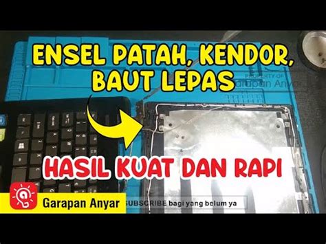 Cara Memperbaiki Engsel Laptop Rusak Patah Youtube