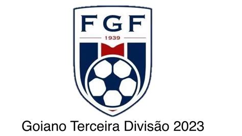 Confira Os Equipes Do Campeonato Goiano Terceira Divis O