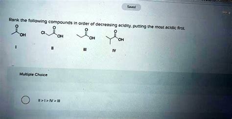 Solved Rank The Following Compounds In Order Of Decreasing Acidity Putting The Most Acidic