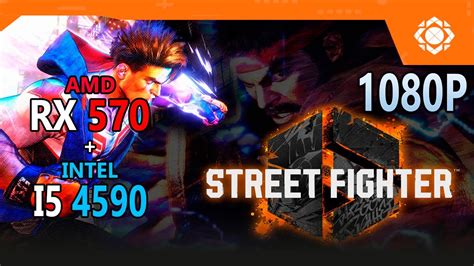 STREET FIGHTER 6 RX 570 4GB i5 4590 Gráficos Alto YouTube