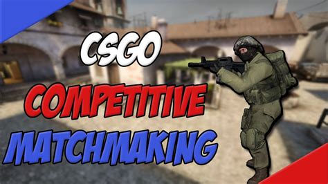 EPIC COMEBACK COMPETITIVE MATCHMAKING COUNTER STRIKE GLOBAL