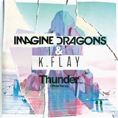 Thunder (Official Remix), Imagine Dragons - Qobuz