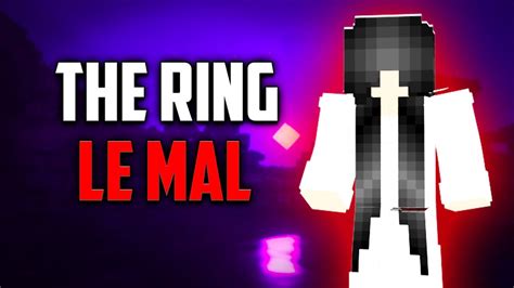 The Ring Le Mal Court M Trage Minecraft Horreur Rp Film Horreur