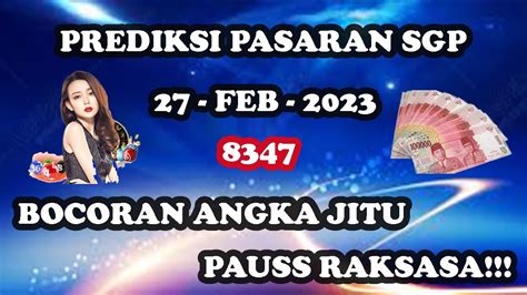 PREDIKSI PASARAN SGP HARI INI TGL 27 FEB 2023 ANGKA JITU SGP