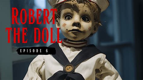 🎙️ New Episode Alert Robert The Doll Unveiling True Mysteries