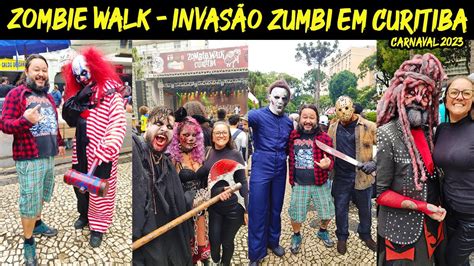 ZOMBIE WALK CURITIBA CARNAVAL DIFERENTE DE CURITIBA 22 MIL ZUMBIS