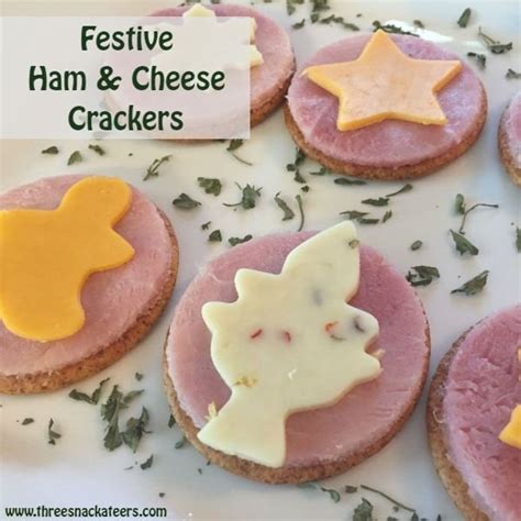 Festive Ham And Cheese Crackers Only 3 Ingredients The Three Snackateers