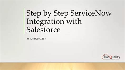 PPT Step By Step ServiceNow Integration With Salesforce PowerPoint