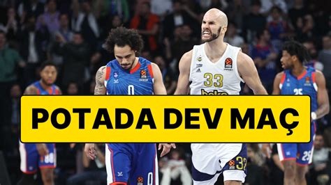 Euroleague De T Rk Derbisi Fenerbah E Beko Anadolu Efes I Konuk Ediyor