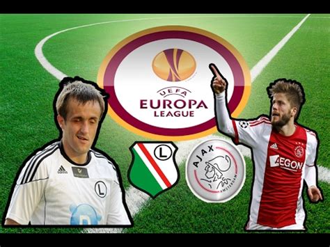 Legia Ajax Zapowied Ligi Europy Youtube