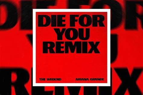 The Weeknd "Die For You" Remix Stream | Hypebeast