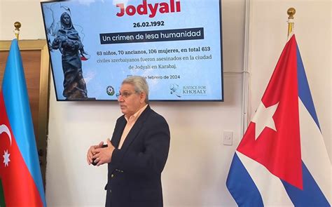 Nd Anniversary Of Khojaly Genocide Commemorated In Cuba Photo