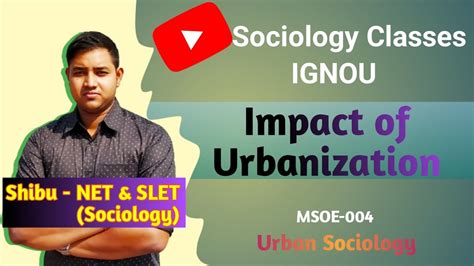 Impact Of Urbanization Social Change In India Urban Sociology