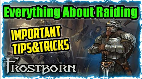 Everything About The Raiding System And How To Raid Frostborn