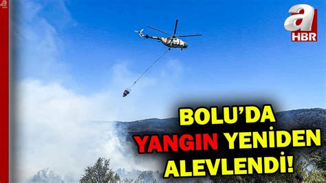 Bolu da yangın yeniden alevlendi Ormandan geriye kül yığını kaldı A