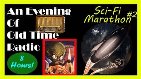 All Night Old Time Radio Shows Scifi Marathon Hours Of Classic