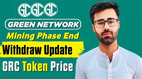 Green Network Free Mining Phase End Soon Green Network Withdrawal