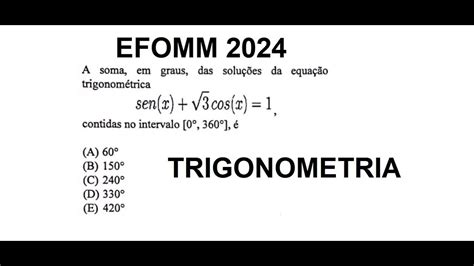 Efomm A Soma Em Graus Das Solu Es Da Equa O Trigonom Trica