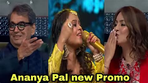 Indian Idol 14 Ananya Pal New Promo 25 Years Of Pardes Episode Ll