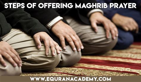 Steps of Offering Maghrib Prayer - eQuranacademy