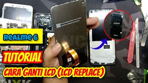 TUTORIAL CARA GANTI LCD HP REALME 6 LCD REPLACE YouTube