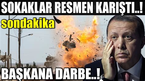 sondakika SOKAKLAR RESMEN KARIŞTI BAŞKANA DARBE YAPILDI YouTube