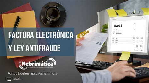 Factura electrónica y Ley antifraude obligatoria