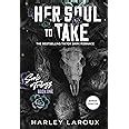 Amazon Her Soul To Take A Paranormal Dark Academia Romance Souls