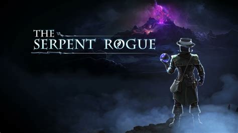 The Serpent Rogue Review Godisageek