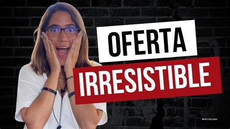 Cómo crear una OFERTA IRRESISTIBLE Cómo vender en FRÍO YouTube