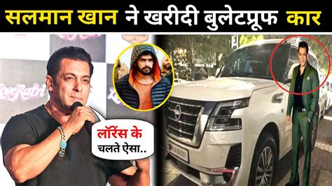 Salman Khan Buys Bulletproof Nissan Patrol Suv Ahead Bollywood News