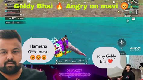 Goldybhai Angry On Mavi Mavi Goldybhai S8ul YouTube