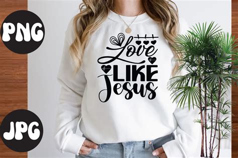 Love Like Jesus SVG Design Love Like Jesus Somebody S Fine Ass