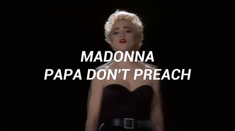 Madonna Papa Don T Preach Sub Espa Ol Official Music Video Youtube