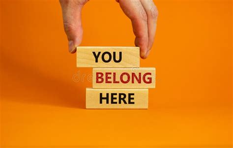 You Belong Here Symbol Wooden Blocks With Words `you Belong Here` On