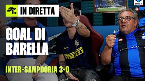 Le Reazioni Dei Tifosi Interisti Al Goal Di Barella Inter Sampdoria