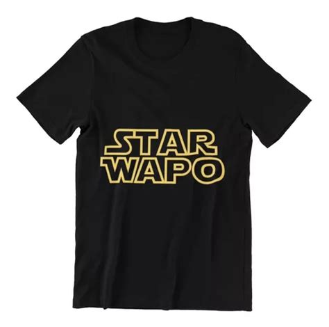 Polera Unisex Star Wars Wapo Frase Meme Estampado Algodon Cuotas Sin