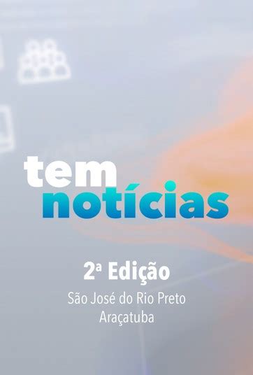 TV Tem Rio Preto e Araçatuba Assista aos vídeos no Globoplay