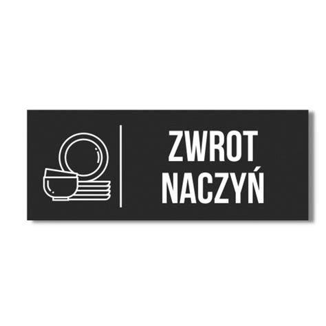 Tabliczka Napis Zwrot Naczy Czarny Mat X Cm Aluminum Piktogram Druk