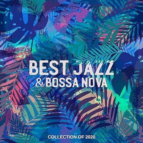 Best Jazz & Bossa Nova Collection of 2020: Relaxing Cafe & Lounge Music del Mar by Smooth Jazz ...