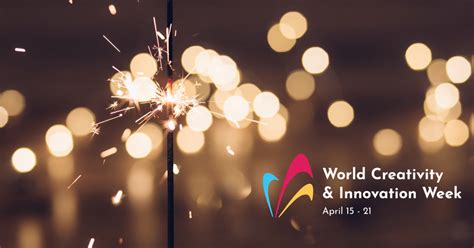 World Creativity And Innovation Day Lets Celebrate It