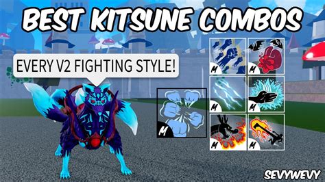 Best Kitsune Fruit Combos For Every V2 Fighting Style Blox Fruits