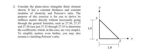 Solved 2. Consider the plane-stress triangular finite | Chegg.com